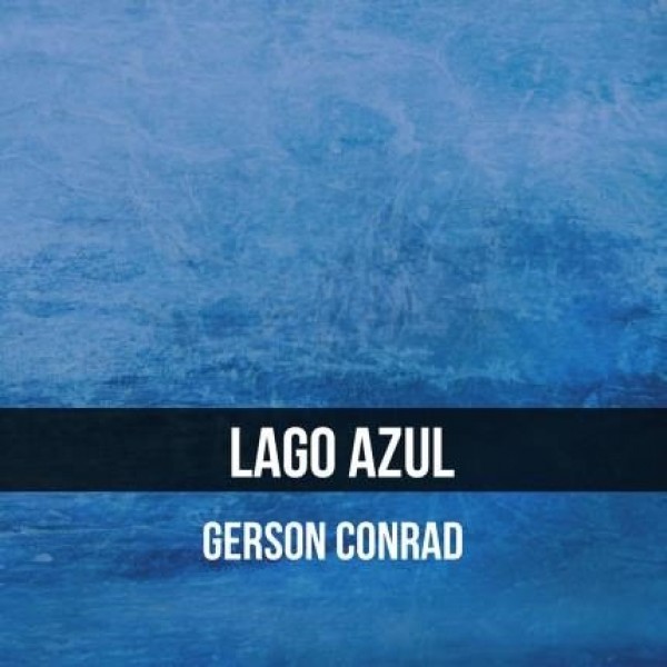 CD Gerson Conrad - Lago Azul