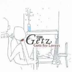 CD Stan Getz - Getz For Lovers