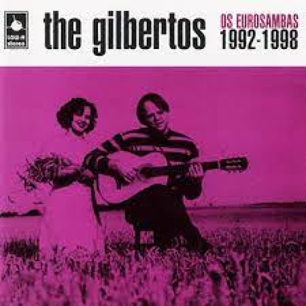 CD The Gilbertos - Os Eurosambas (1992-1998)