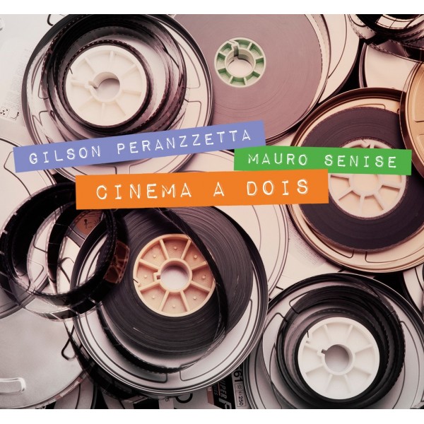 CD Gilson Peranzzetta/Mauro Senise - Cinema a Dois (Digipack) CD Gilson Peranzzetta/Mauro Senise - Cinema a Dois (Digipack)