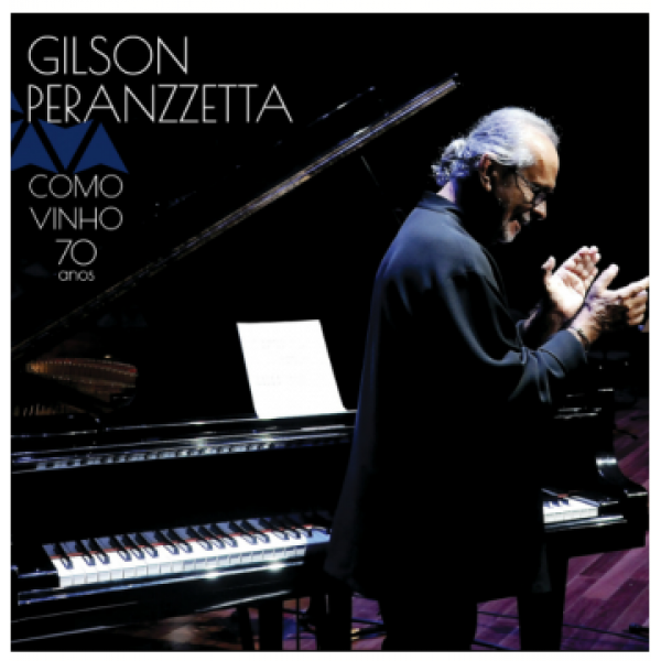 CD Gilson Peranzzetta - Como Vinho: 70 Anos (Digipack)