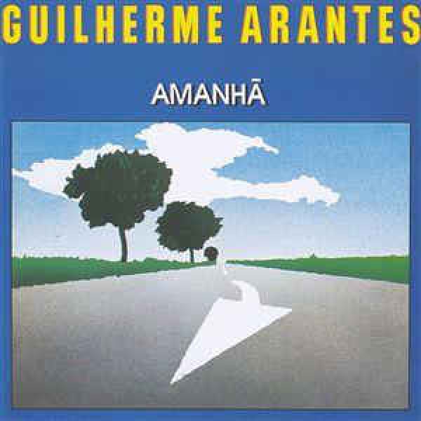 CD Guilherme Arantes - Amanhã