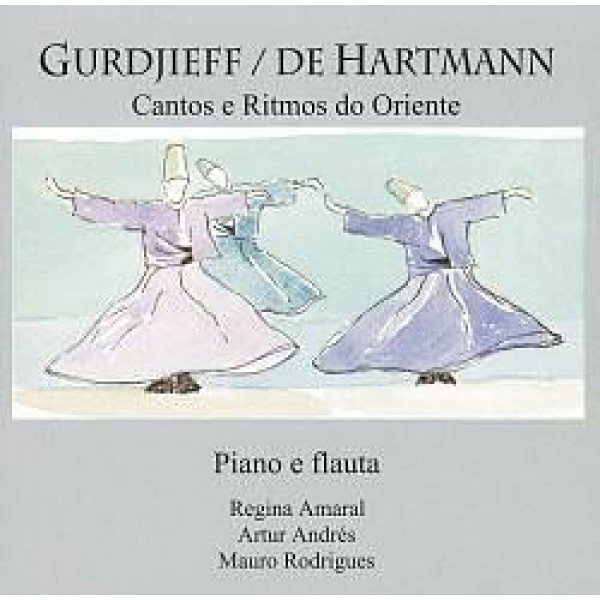 CD Gurdjieff/De Hartmann - Cantos E Ritmos Do Oriente