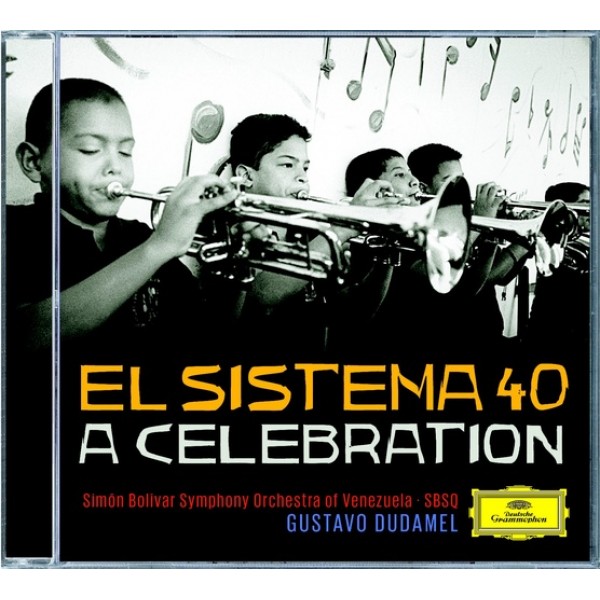 CD Gustavo Dudamel - El SIstema 40: A Celebration