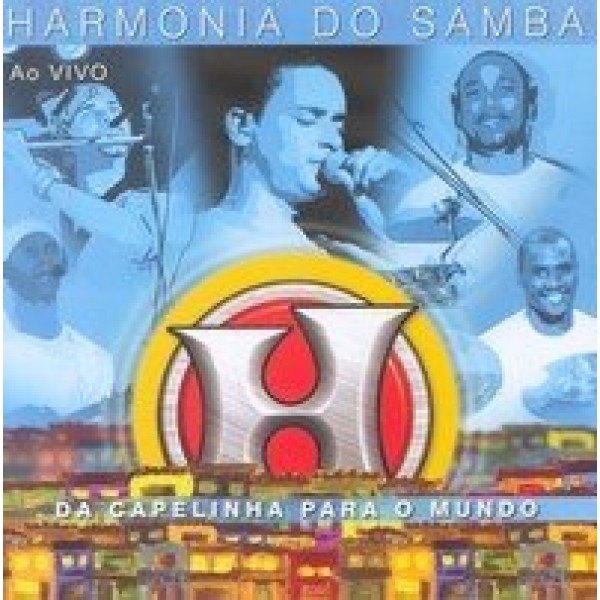 CD Harmonia Do Samba - Da Capelinha Para O Mundo
