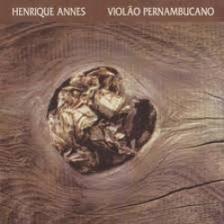 CD Henrique Annes - Violão Pernambucano