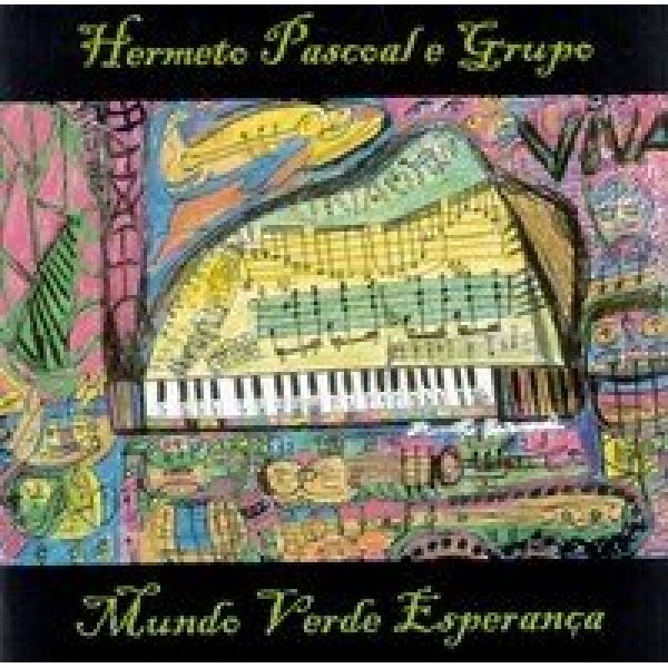 CD Hermeto Pascoal - Mundo Verde Esperança