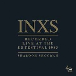 CD INXS - Recorded Live At The US Festival 1983: Shabooh Shoobah