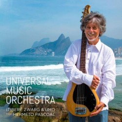 CD Itiberê Zwarg & Umo Feat. Hermeto Pascoal - Universal Music Orchestra (Digipack)