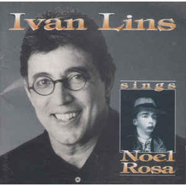 CD Ivan Lins - Sings Noel Rosa
