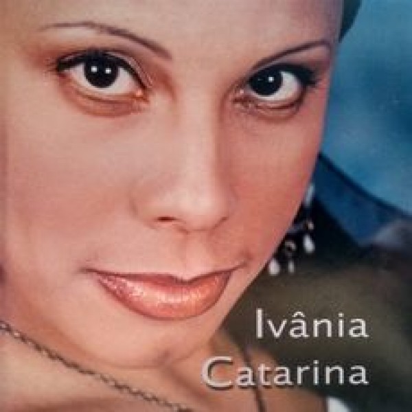 CD Ivânia Catarina - Ivânia Catarina