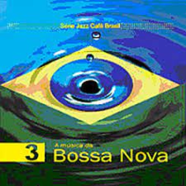 CD A Música Da Bossa Nova - Série Jazz Café Brasil