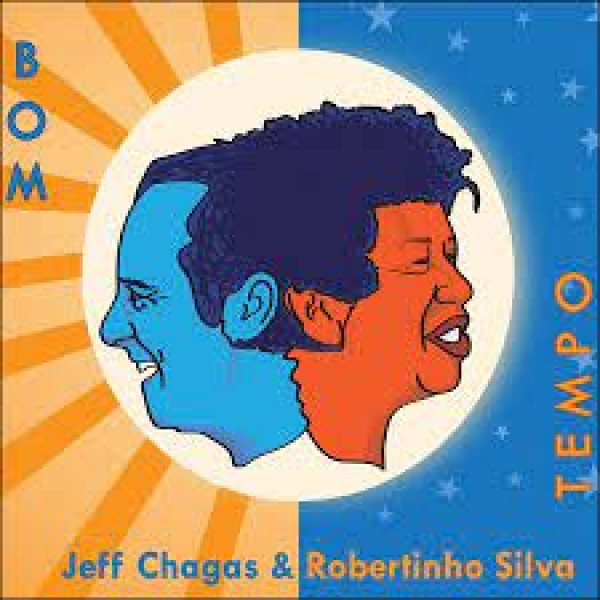 CD Jeff Chagas & Robertinho Silva - Bom Tempo (Digipack)