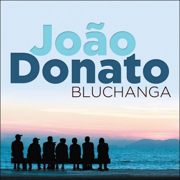 CD João Donato - Bluchanga (Digipack)