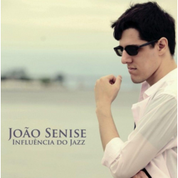 CD João Senise - Influência Do Jazz (Digipack)