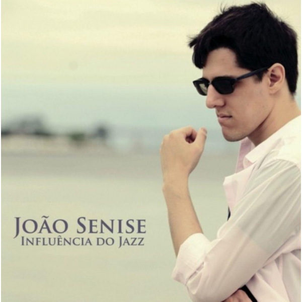 CD João Senise - Influência Do Jazz (Digipack)