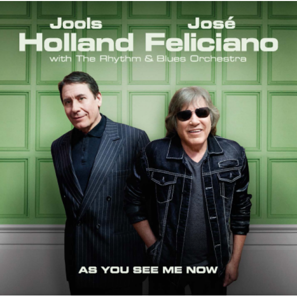 CD Jools Holland & Jose Feliciano - As You See Me Now