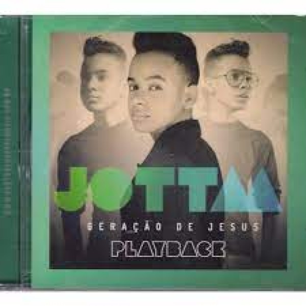CD Jotta A - Geração de Jesus (Play Back)