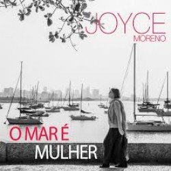 CD Joyce Moreno - O Mar É Mulher (Digipack)