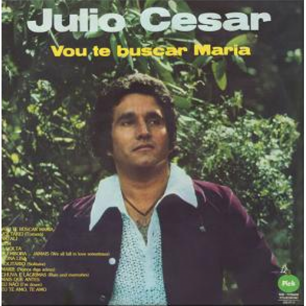 CD Julio César - Vou Te Buscar Maria