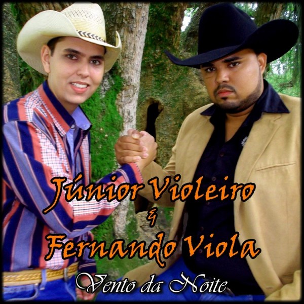 CD Junior Violeiro & Fernando Viola - Vento Da Noite