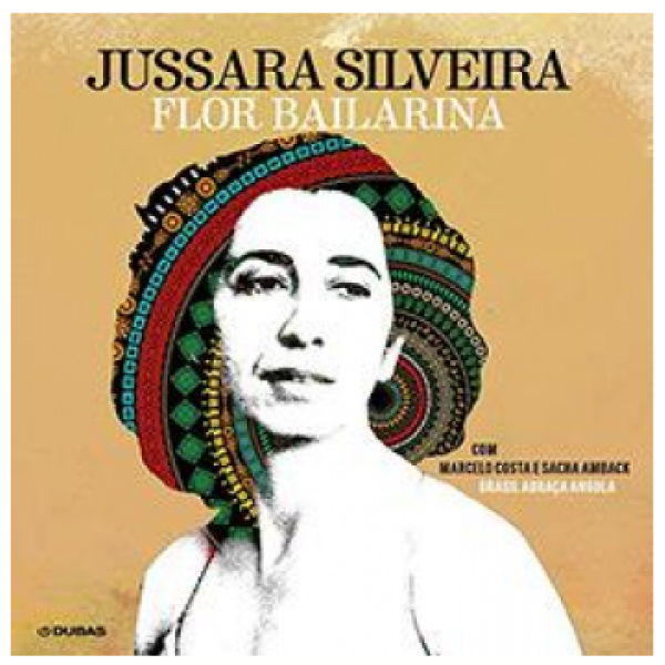 CD Jussara Silveira - Flor Bailarina