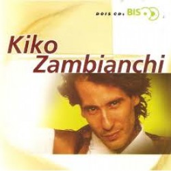 CD Kiko Zambianchi - Série Bis (DUPLO)