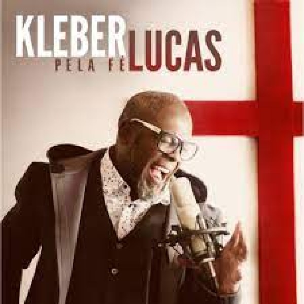 CD Kleber Lucas – Pela Fé