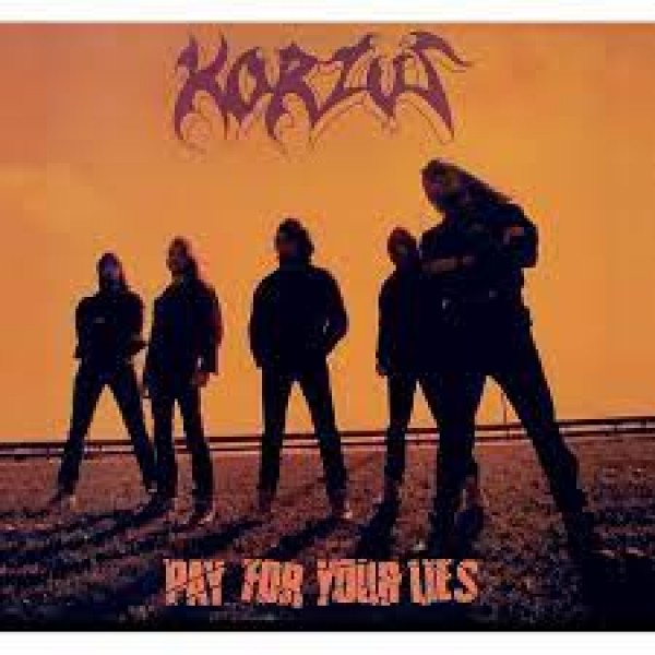CD Korzus - Pay For Your Lies (Digipack)