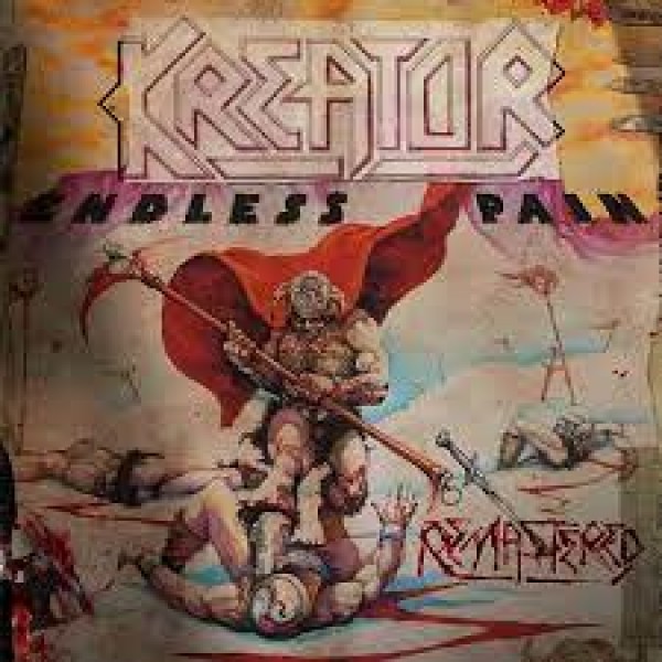 CD Kreator - Endless Pain: Original Album Remastered With Bonus Tracks