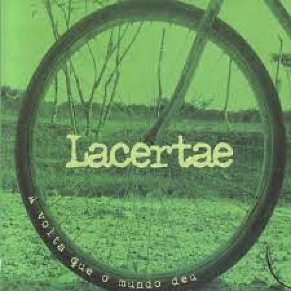 CD Lacertae - A Volta Que O Mundo Deu (Digipack)
