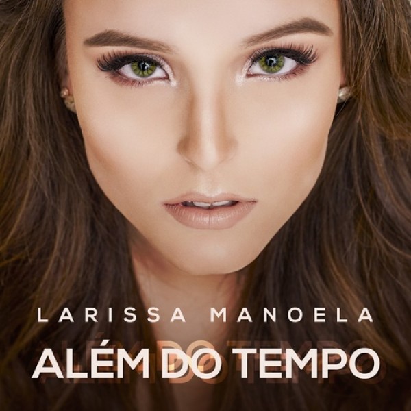 CD Larissa Manoela - Além Do Tempo (Digipack)