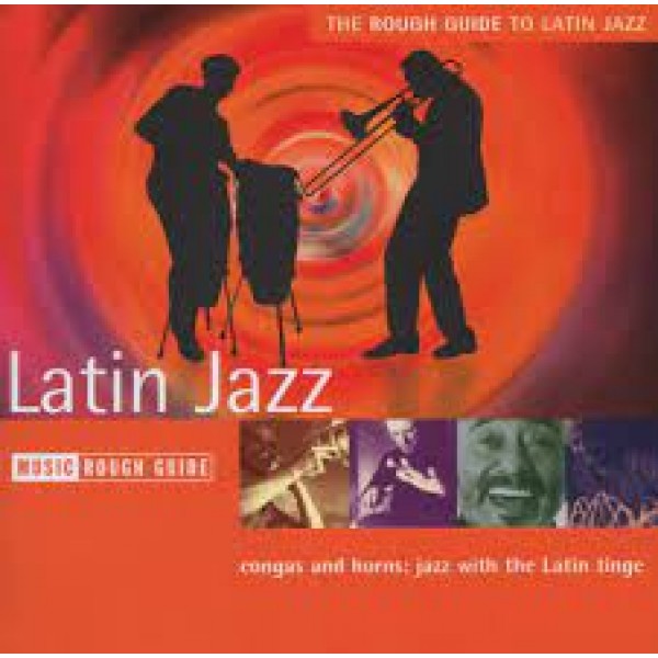 CD Latin jazz - The Rough Guide To Latin Jazz