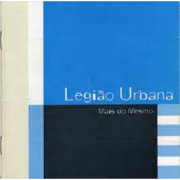 CD Legião Urbana - Mais do Mesmo (EMI PAC)