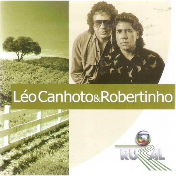 CD Léo Canhoto & Robertinho - Globo Rural