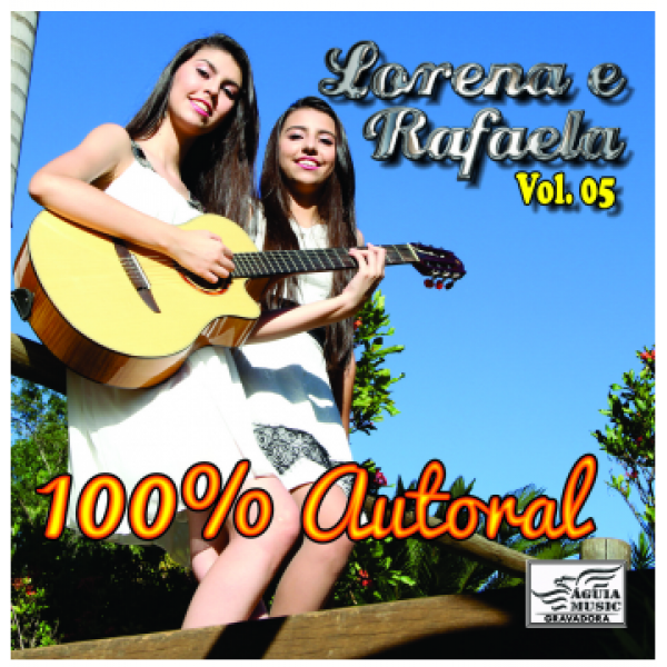 CD Lorena & Rafaela - 100% Autoral Vol. 5