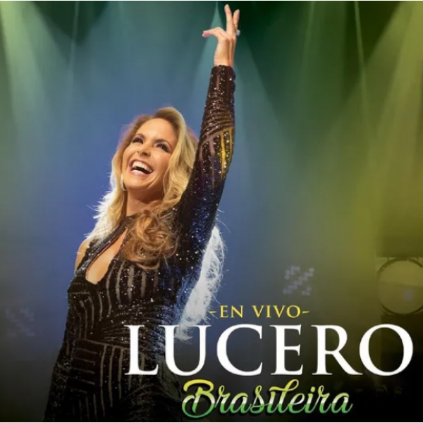 CD Lucero - Brasileira En Vivo