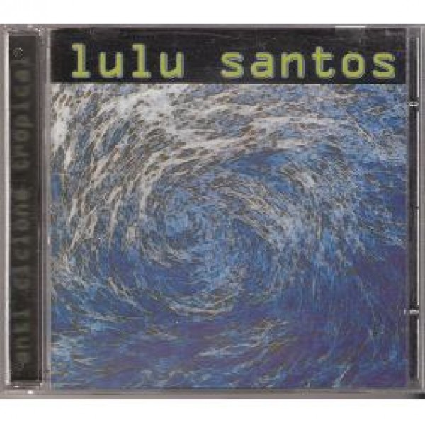 CD Lulu Santos - Anti Ciclone Tropical