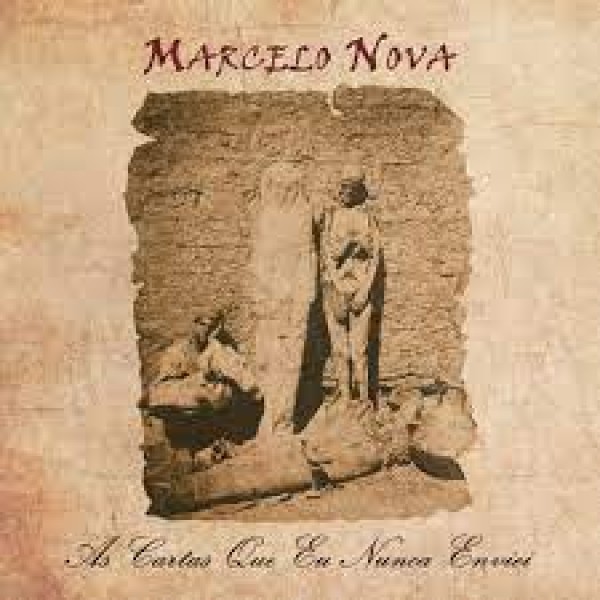 CD Marcelo Nova - As Cartas Que Eu Nunca Enviei