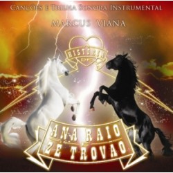 CD Marcus Viana - A História De Ana Raio E Zé Trovão