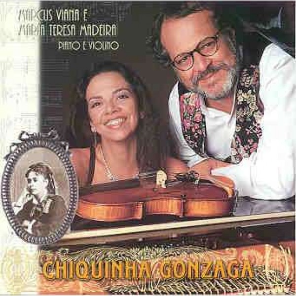 CD Marcus Viana e Maria Teresa Madeira - Chiquinha Gonzaga