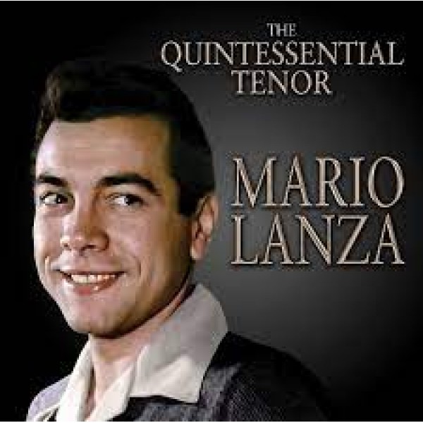 CD Mario Lanza - The Quintessential Tenor (IMPORTADO)