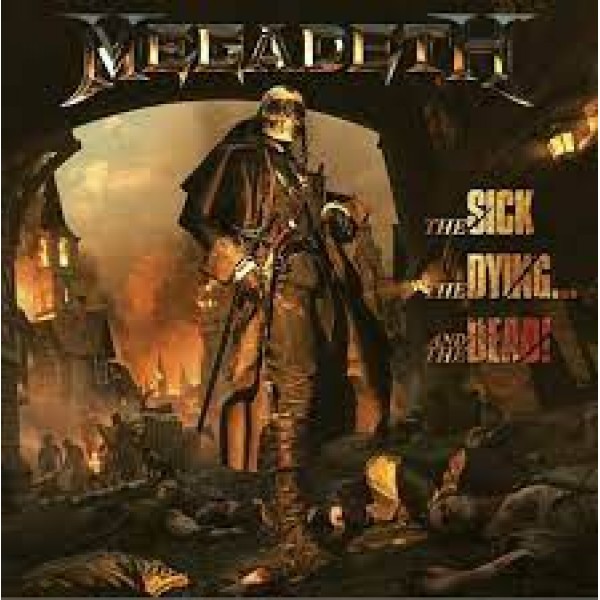 CD Megadeth - The Sick, The Dying… And The Dead!