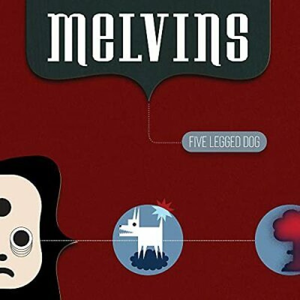 CD Melvins - Five Legged Dog (Digipack - DUPLO) (IMPORTADO)