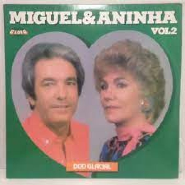 CD Duo Glacial - Miguel E Aninha: Vol.2