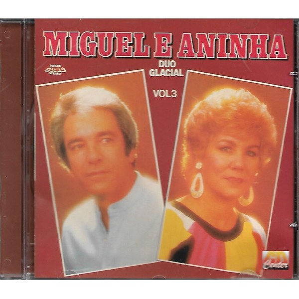 CD Duo Glacial - Miguel E Aninha: Vol.3
