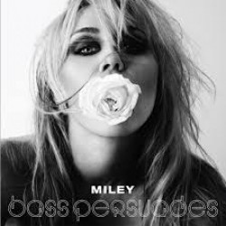 CD Miley Cyrus - Bass Persuades