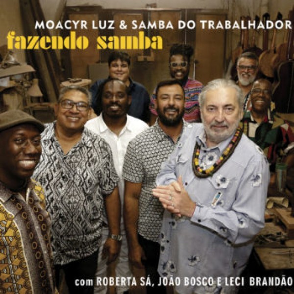 CD Moacyr Luz & Samba Do Trabalhador - Fazendo Samba (Digipack)