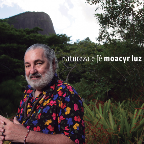 CD Moacyr Luz - Natureza E Fé (Digipack)