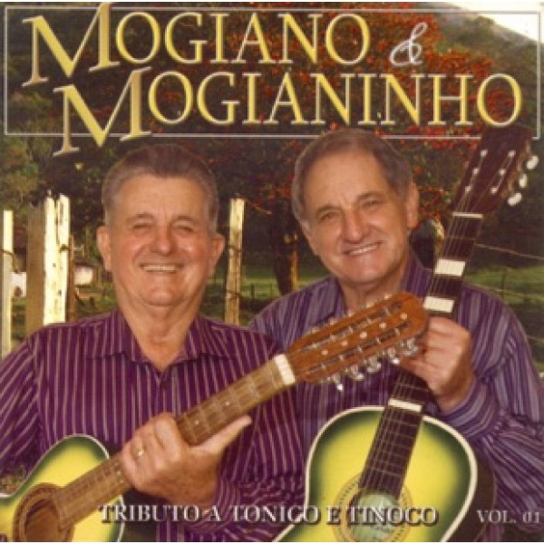 CD Mogiano & Mogianinho - Tributo A Tonico E Tinoco Vol. 1